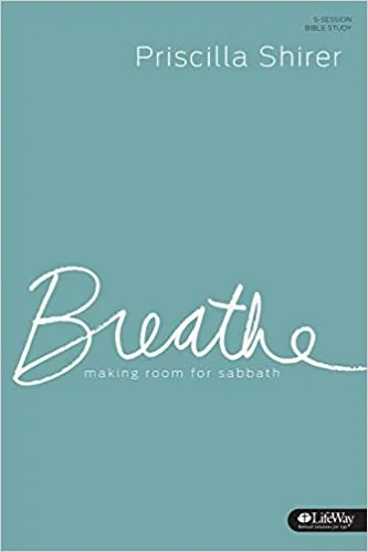 Breathe - Priscilla Shirer