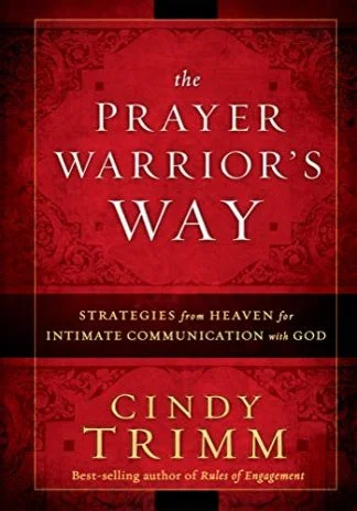 The Prayer Warrior's Way - Cindy Trimm