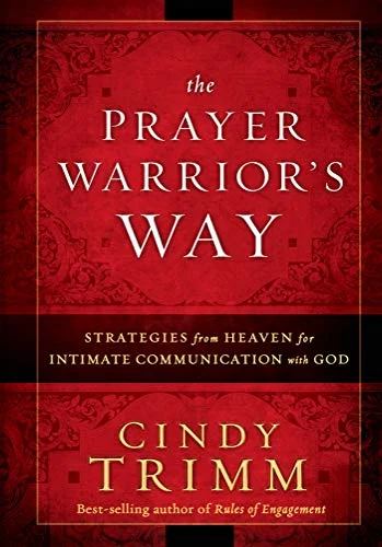 The Prayer Warrior's Way - Cindy Trimm