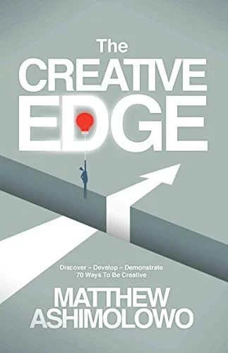 The Creative Edge - Matthew Ashimolowo