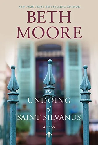 The Undoing of Saint Sylvanus - Beth Moore