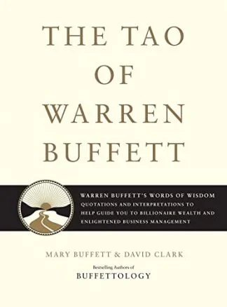 The Tao of Warren Buffett - Mary Buffett