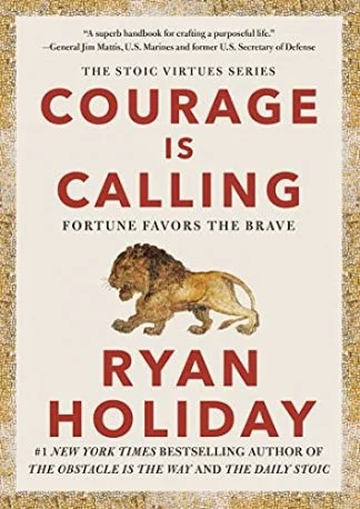 Courage is Calling - Ryan Holiday