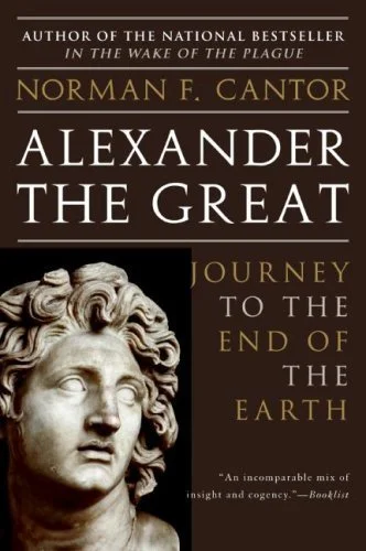 Alexander the Great - Norman F. Cantor