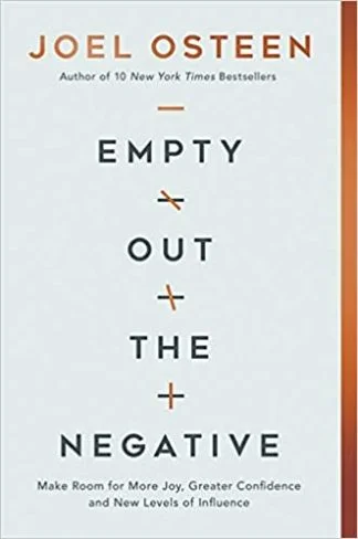 Empty out the Negative - Joel Osteen