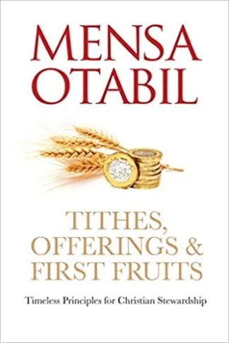 Tithes, Offerings & First Fruits - Mensa Otabil