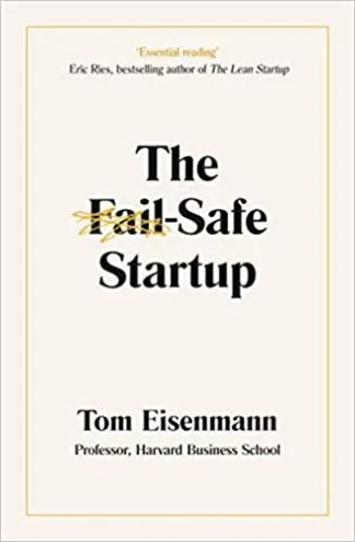 The Fail-Safe Startup - Tom Eisenmann