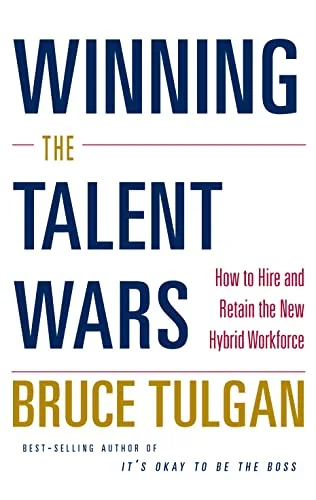 Winning the Talent Wars - Bruce Tulgan