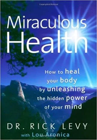 Miraculous Health – Rick Levy