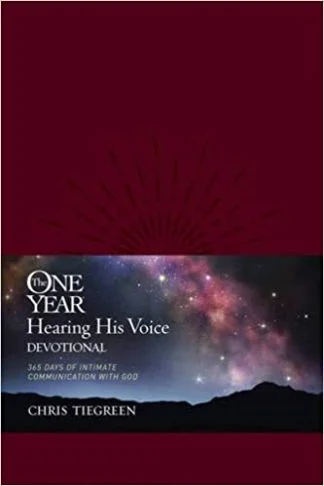 One Year Hearing His Voice Devotional - Chris Tiegreen