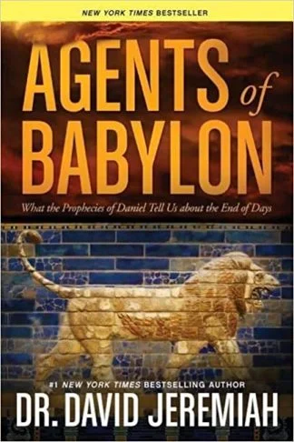 Agents of Babylon – David Jeremiah