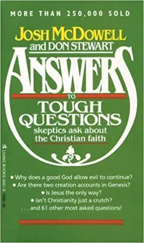 Answers to Tough Questions – Josh McDowell