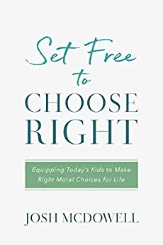 Set Free to Choose Right – Josh McDowell