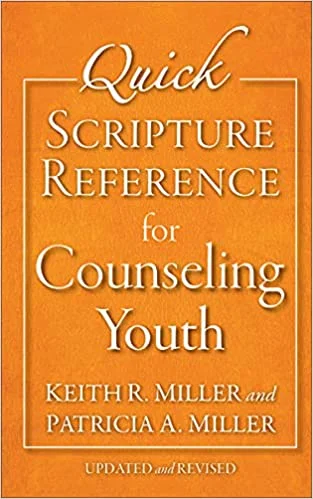 Quick Scripture Reference for Counseling Youth -Keith Miller