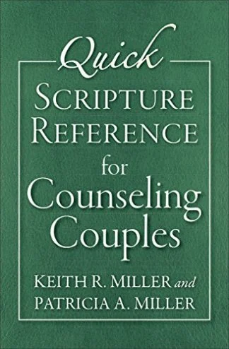 Quick Scripture Reference for Counseling Couples - Patricia A. Miller