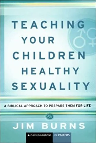 Teaching Your children Healthy Sexuality – Jim Burns