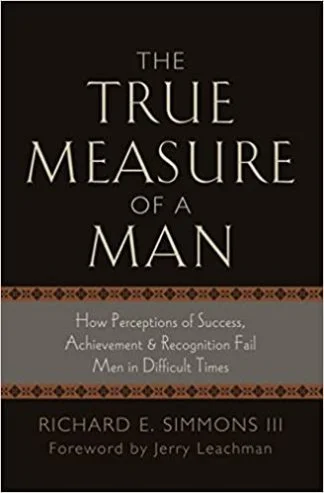 The True Nature of a Man – Richard E. Simmons III