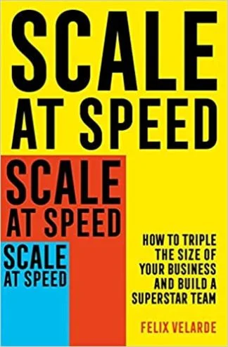 Scale at Speed - Felix Velarde