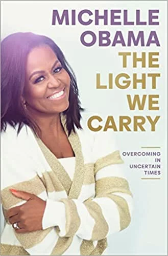 The Light We Carry - Michelle Obama