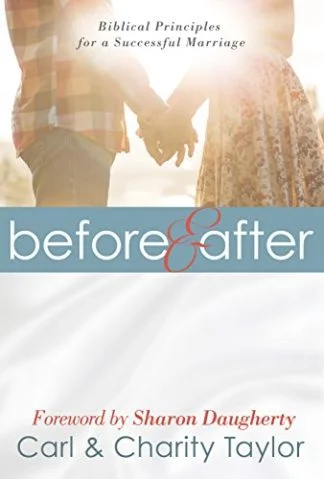 Before and After: Biblical Principles for a Successful Marriage – Carl Charity Taylor