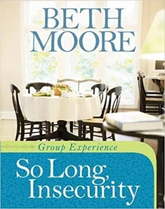 So Long Insecurity – Beth Moore