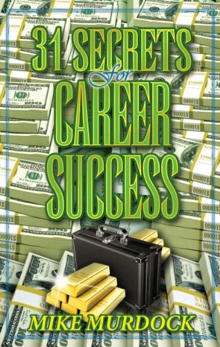 31 Secrets for Career Success - Mike Murdock