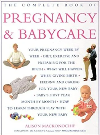 The Complete Book of Pregnancy and Babycare – Alison Mackonochie