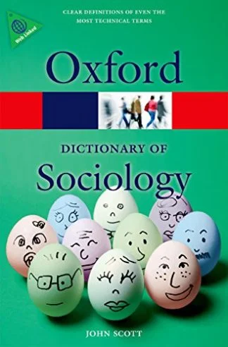 Oxford Dictionary of Sociology - John Scott