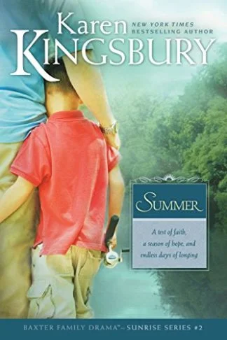 Summer: Sunrise series Book 2 - Karen Kingsbury