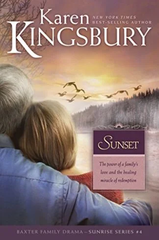 Sunset: Sunrise series Book 4 - Karen Kingsbury