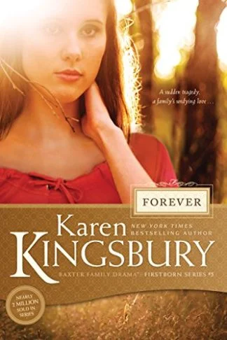Forever: Firstborn Series Book 5 - Karen Kingsbury