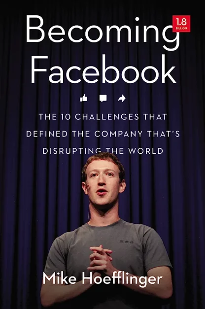 Becoming Facebook - Mike Hoefflinger